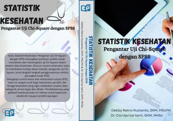 STATISTIK KESEHATAN : PENGANTAR UJI CHI-SQUARE DENGAN SPSS