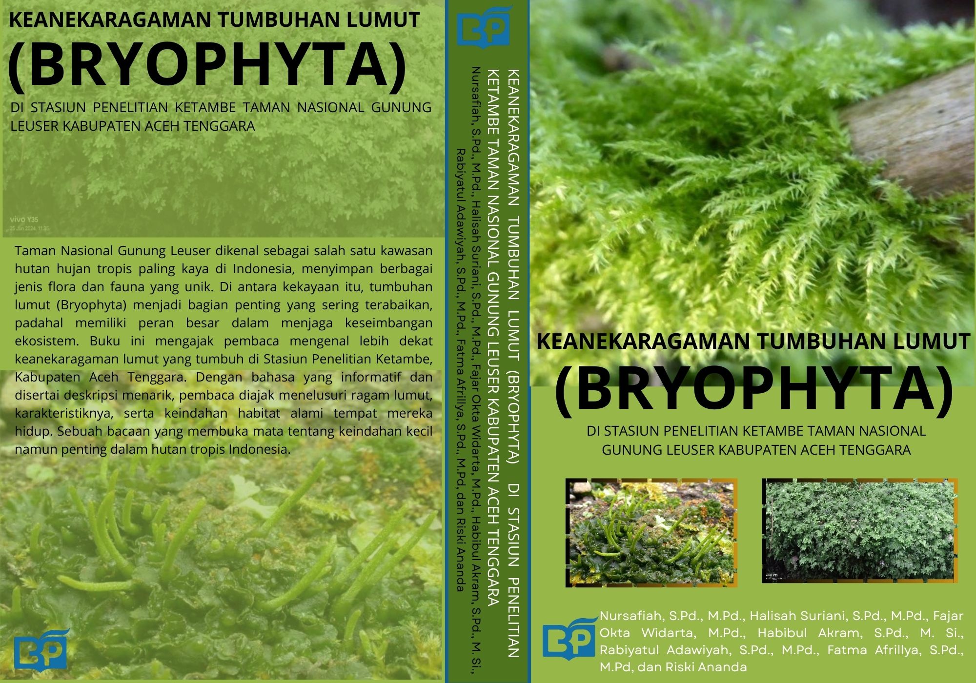 KEANEKARAGAMAN TUMBUHAN LUMUT (BRYOPHYTA) DI STASIUN PENELITIAN KETAMBE TAMAN NASIONAL GUNUNG LEUSER KABUPATEN ACEH TENGGARA